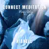 Nianell - Connect Meditation Music Only - EP
